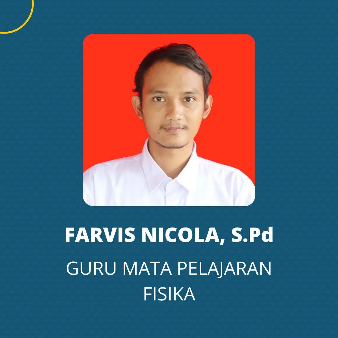 Farvis Nicola, S.Pd - Guru Fisika