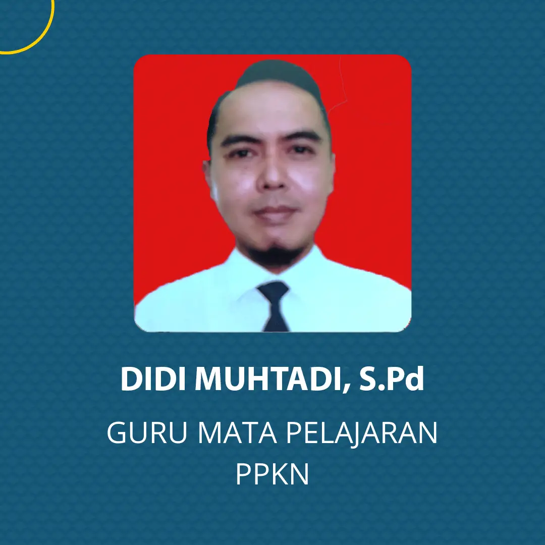 Didi Muhtadi, S.Pd - Guru PKN