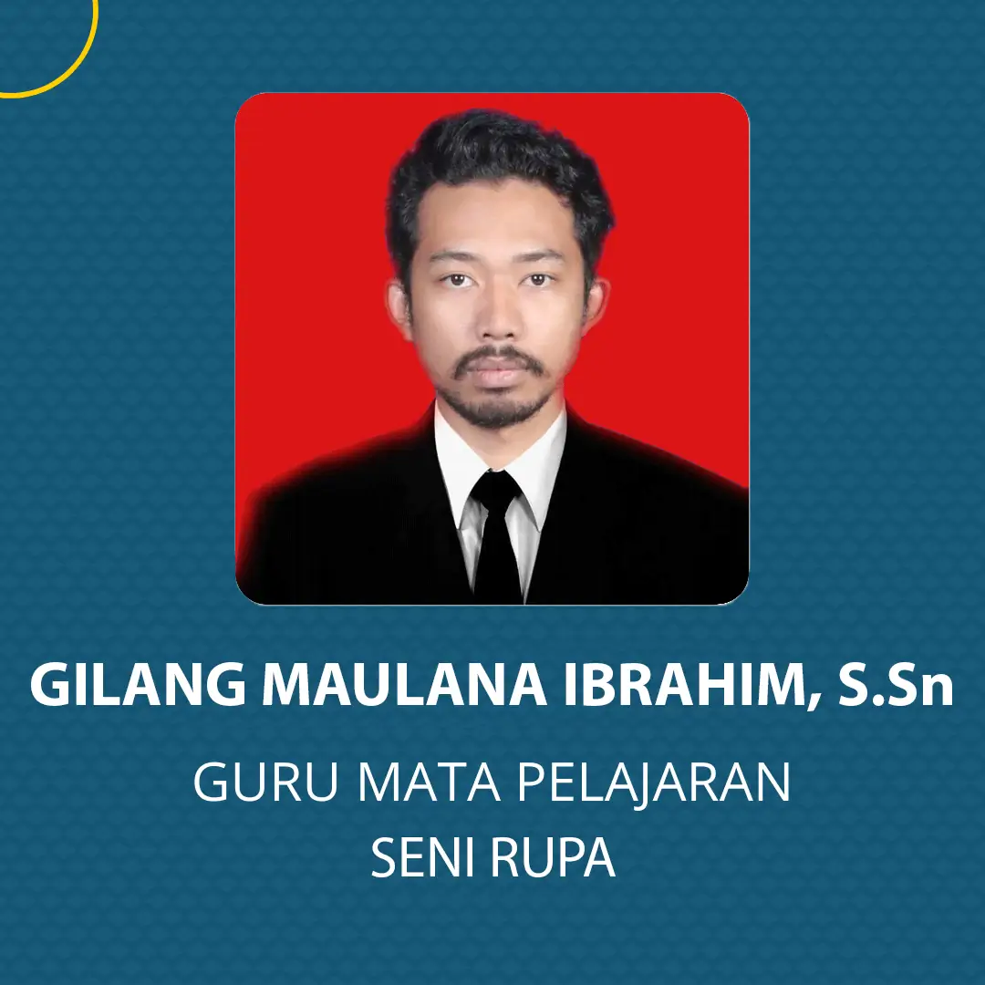 Gilang Maulana Ibrahim, S.Sn - Guru Seni Rupa