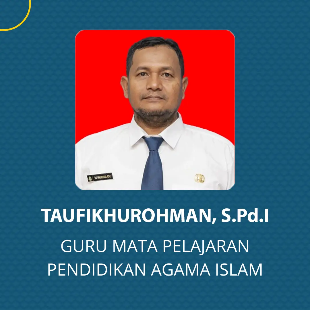 Taufikhurohman, S.Pd.I - Guru Pendidikan Agama Islam