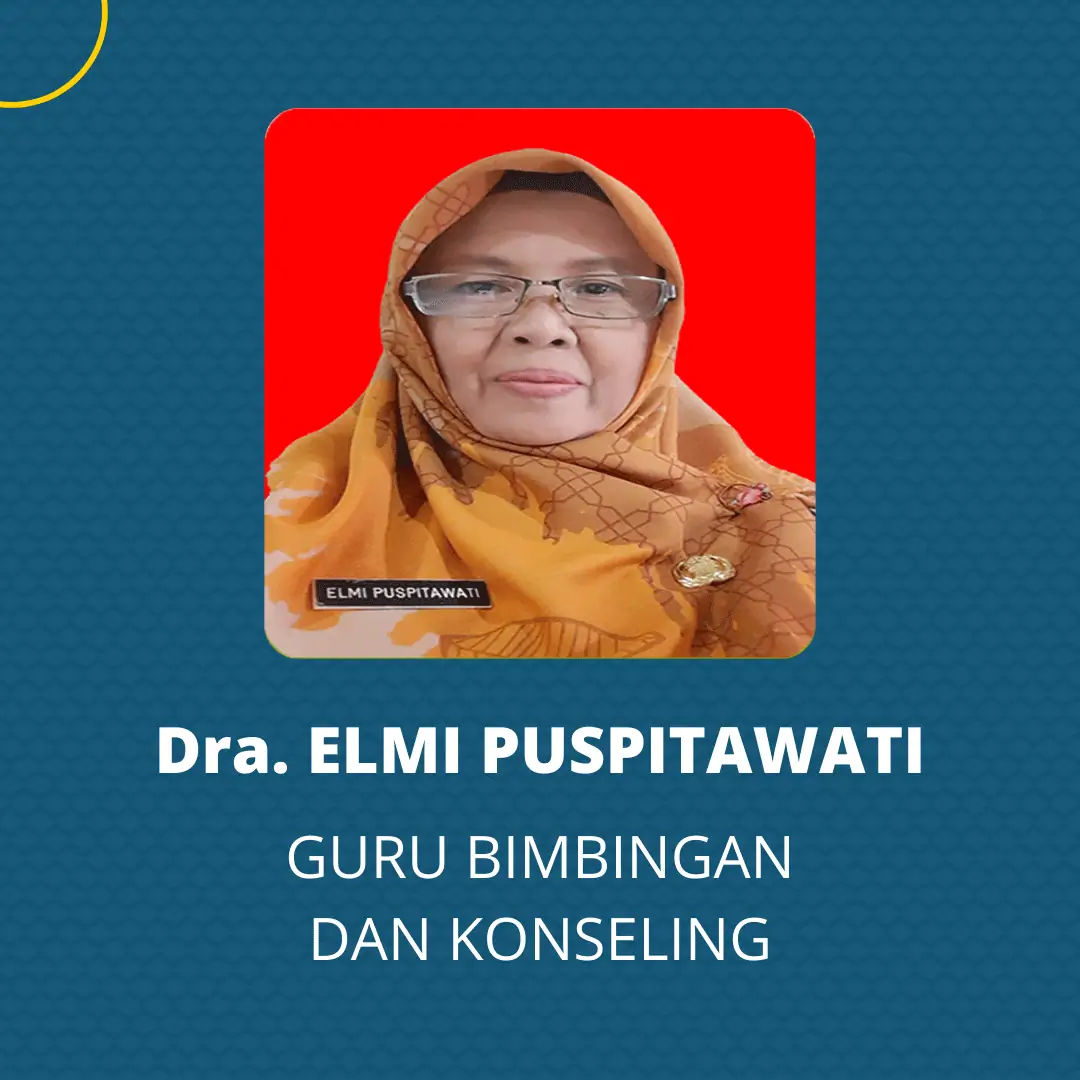Dra. Elmi Puspitawati - Guru Bimbingan dan Konseling