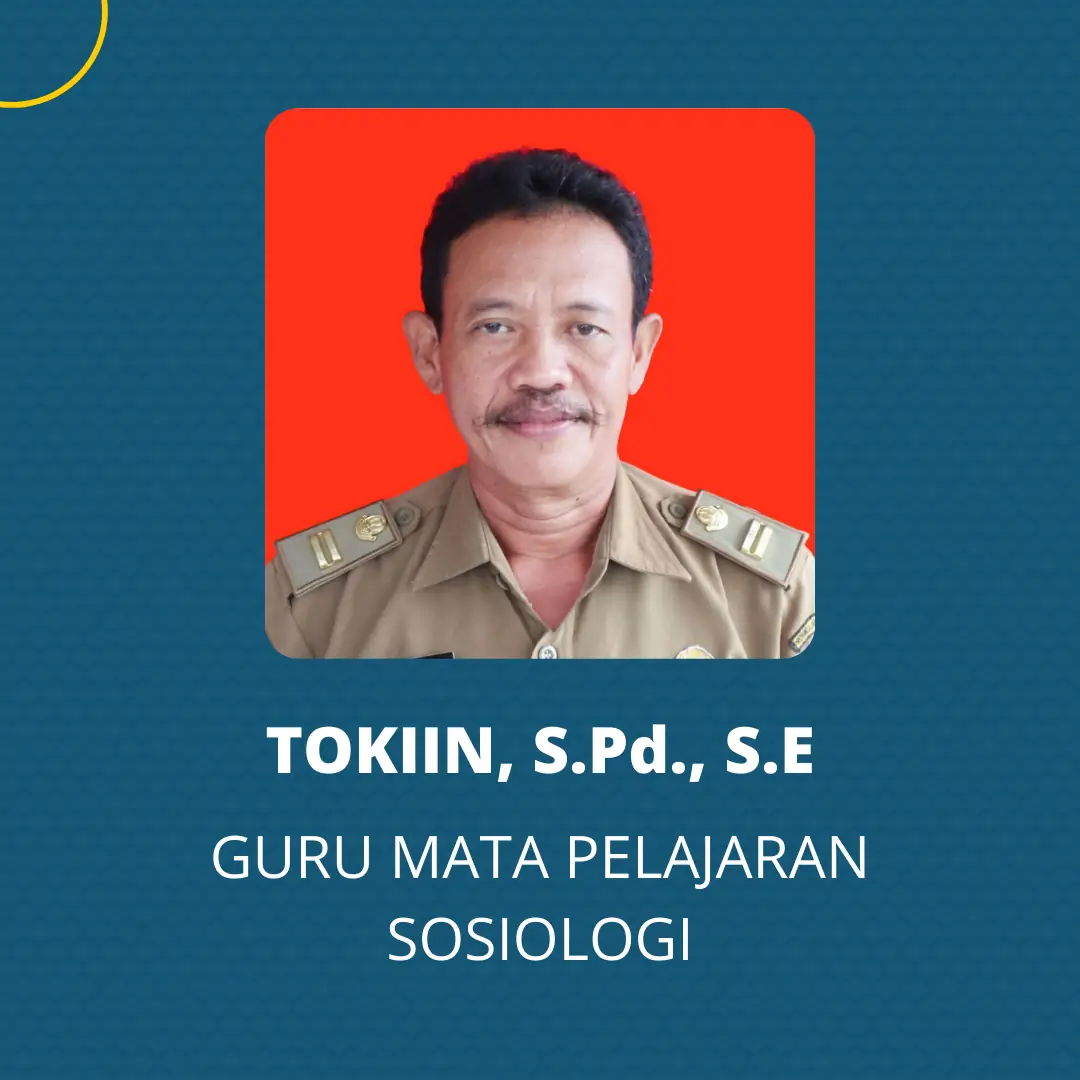Tokiin, S.Pd., S.E - Guru Sosiologi