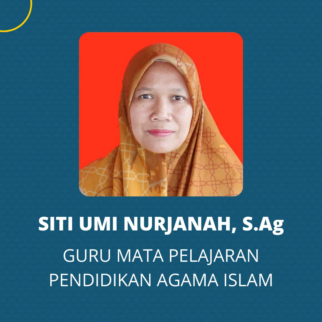 Siti Umi Nurjanah, S.Ag - Guru Pendidikan Agama Islam
